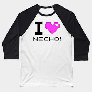 I Love Necho Baseball T-Shirt